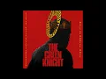 Are You Real, Or Are You A Spirit? | The Green Knight OST