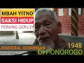 Saksi Hidup Perang Gerilya Jenderal Sudirman di Ponorogo, Mbah Yitno.