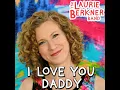 I Love You Daddy