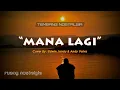 Lagu LAGU NOSTALGIA - MANA LAGI || LIRIK \u0026 COVER || Edwin Jandu \u0026 Andy Volvo