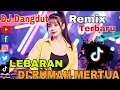 Download Lagu Lebaran Di Rumah Mertua | Ngabuburit Full Bass Remix Spesial Ramadhan 2025 🎵🔥
