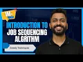 L-4 5 Job Sequencing Algorithm with Example Greedy Techniques