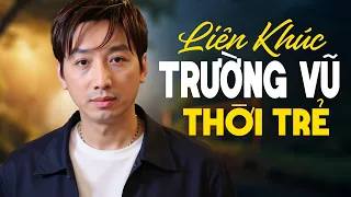 Liên Khúc NHẠC VÀNG TRƯỜNG VŨ Hay Nhất - Những Bài Hát Từng Làm Mưa Làm Gió Các Trung Tâm Hải Ngoại