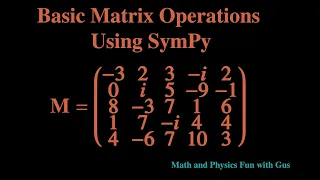 Matrix Operations Using SymPy