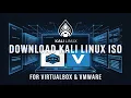 Official Kali Linux ISO Download VirtualBox VMware Setup Guide