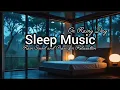 Download Lagu Relaxing Deep Sleep Music with Rain Sound for Stress Relief and insomnia.