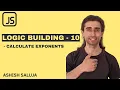 Javascript JS Coding Practice 10 - Creating an Exponent Calculator