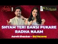 Lagu SHYAM TERI BANSI PUKARE RADHA NAAM I GUL SAXENA I AAROH SHANKAR I THE TIME SIGNATURE
