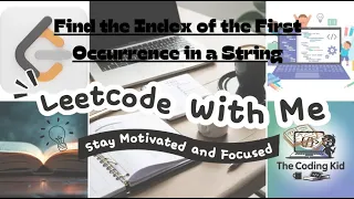 Find the Index of the First Occurrence in a String - Leetcode 28