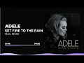 Download Lagu Adele - Set Fire To The Rain (PNVL Remix)