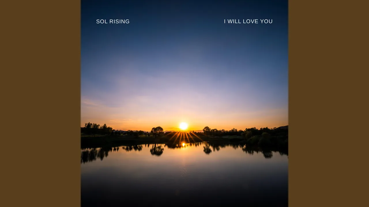 I Will Love You I Will Love You