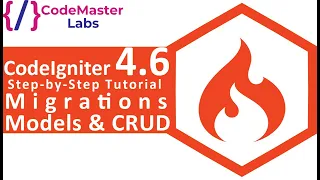 Mastering CodeIgniter 4 Complete Guide to Migrations Models CRUD Step-by-Step Tutorial