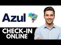 How to Check in online on azul airlines Full Guide