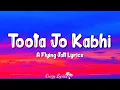 Download Lagu Toota Jo Kabhi Tara (Lyrics) - Atif Aslam - A Flying Jatt