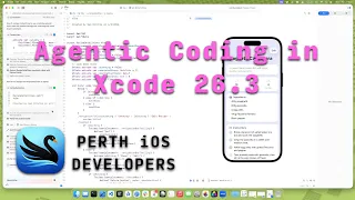 Agentic Coding in Xcode 26 3