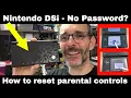 How to reset Nintendo DSi PARENTAL CONTROLS without password do a FACTORY RESET