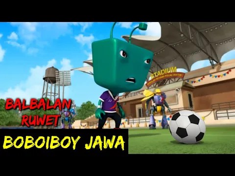 Download MP3 DUBBING JAWA BOBOIBOY (balbalan ruwet)