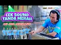 Download Lagu CEK SOUND TANDA MERAH - OSAMA MUSIK - ANIJAYA AUDIO LIVE - NOVAL PRODUCTION