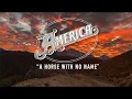 America - A Horse With No Name (Lyric Video) (Official)
