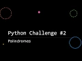 GCSE Python Challenge Palindromes