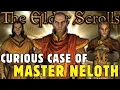 The Curious Case of Master Neloth In Skyrim