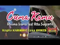 Download Lagu CUMA KAMU - Rhoma Irama feat Rita Sugiarto Koplo KARAOKE rasa ORKES Yamaha PSR S970