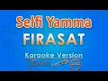 Download Lagu Selfi Yamma - Firasat (Karaoke) by GMusic