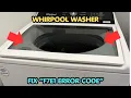 How To Fix Whirlpool Washer F7E1 Error Code