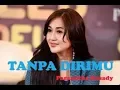 TANPA DIRIMU - Paramitha Rusady (Lirik)
