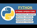 Special String Operators in Python I Concatenation Operators I Replication Operators