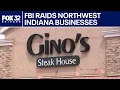 FBI raids Northwest Indiana restaurants including Gino s Steak House