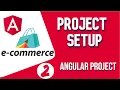 Angular project tutorial E-commerce Project Setup