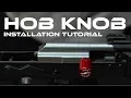 Hob Knob - Installation Tutorial