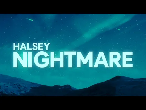 Download MP3 Halsey - Nightmare (Lyrics)
