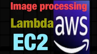 Job-Ready AWS Project Real-Time Image Processing with Lambda EC2
