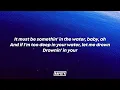 Chris Brown - Something In The Water (Lyrics)