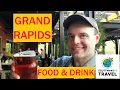 Top Spots for Food Drinks in GRAND RAPIDS Michigan in 2024
