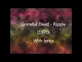 Grateful Dead  - Ripple (Lyrics)