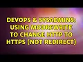 DevOps SysAdmins Using modrewrite to change http to https not redirect 3 Solutions