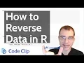 How to Reverse Data in R