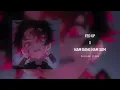 Download Lagu FED UP X NAM DANG NAM SOM (SLOWED + REVERB + BASS BOOSTED)