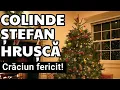 Stefan Hrusca - Colaj colinde