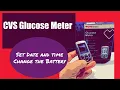 CVS Glucose Meter set date and time plus change the battery