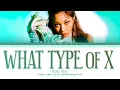 Download Lagu JESSI(제시) - 'What Type Of X'(어떤X)(Color Coded Lyrics Han/Rom/Eng/가사)