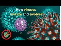 How Do Viruses Mutate and Evolve Viral Evolution Explained