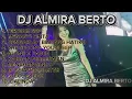 Lagu DJ FUNKOT ALMIRA BERTO FULL ALBUM | DJ FUNKOT TERBARU TERDIAM SEPI - MENANTI CINTA