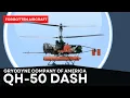 The Gyrodyne QH-50 DASH The Flop That Could Have Been Great