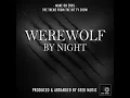 Mane On Ends (From "Werewolf By Night")