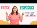 Etsy or Shopify - Which One is Right for Your Small Craft Business