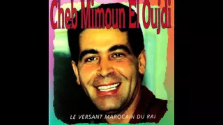 Cheb Mimoun El Oujdi Ana Nebghik 